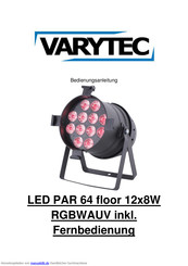 Varytec LED PAR 64 floor 12x8W RGBWAUV inkl Bedienungsanleitung
