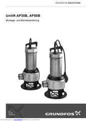 Grundfos Unilift AP50B Montage- Und Betriebsanleitung