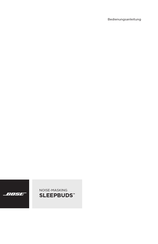 Bose Noise-Masking Sleepbuds Bedienungsanleitung