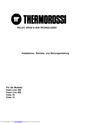 THERMOROSSI Insert Line 490 Installations-, Betriebs- Und Wartungsanleitung