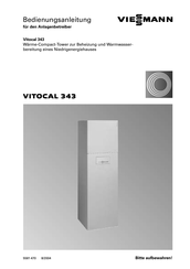Viessmann Vitocal 343 Bedienungsanleitung Für Den Anlagenbetreiber