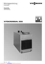Viessmann Vitocrossal 300 Typ CR3 Montageanleitung Für Die Fachkraft