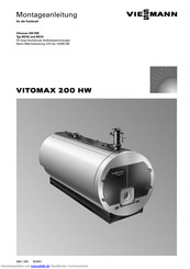 Viessmann Vitomax 200 HW Typ M234 Montageanleitung Für Die Fachkraft