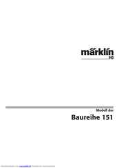 marklin H0 Baureihe 151 Gebrauchsanleitung