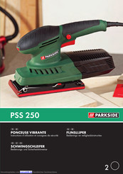 Parkside PSS 250 Bedienungs- Und Sicherheitshinweise