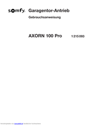 Somfy AXORN 100 Pro Gebrauchsanweisung