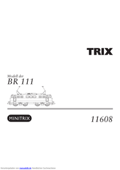 Trix 11608 Bedienungsanleitung