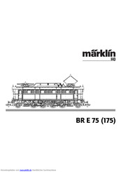 marklin H0 E 75 175 Series Bedienungsanleitung