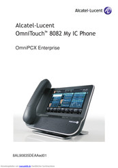 Alcatel-Lucent OmniTouch 8082 My IC Phone Bedienungsanleitung