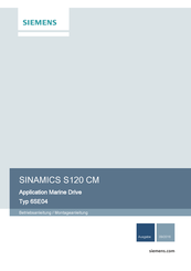 Siemens SINAMICS S120 CM Typ 6SE04 Betriebsanleitung / Montageanleitung