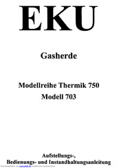 eku Thermik 750 Modell 703-JGGH-8 Aufstellungs-, Bedienungs- Und Instandhaltungsanleitung