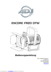 ADJ Encore FR20 DTW Bedienungsanleitung