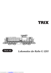 Trix G 1205 Serie Bedienungsanleitung
