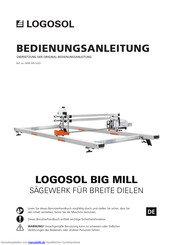 Logosol Big Mill BASIC Bedienungsanleitung