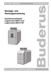 Buderus Logano plus SB315 Montage- Und Wartungsanweisung
