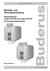 Buderus Logano SK425 Montage- Und Wartungsanweisung
