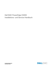 Dell EMC PowerEdge C6400 Installations- Und Servicehandbuch