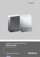 Buderus Logamax kompakt WS170-35 MU Installations- Und Wartungsanleitung