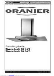 Oranier Tivano Isola 90 E-VD Bedienungs- Und Installationsanleitung