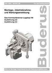 Buderus Logatop VM 3.0 Montage-, Inbetriebnahme Und Wartungsanweisung