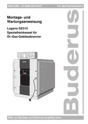 Buderus Logano GE515 Montage- Und Wartungsanweisung