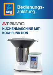 Ambiano Küchenmaschine Bedienungsanleitung 2021 Ambiano Küchenmaschine Bedienungsanleitung 2021